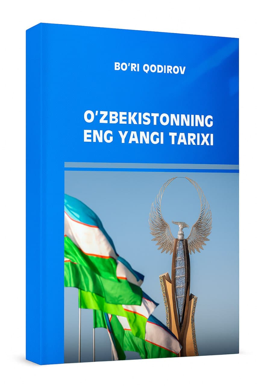 O‘zbekistonning eng yangi tarixi fanining majmuasi yaratildi