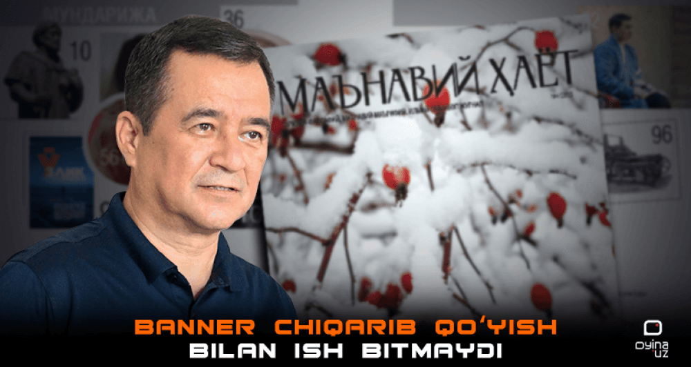 “Banner chiqarib qo‘yish bilan ish bitmaydi”. Bugungi ma’naviyat targ‘ibotchisi qanday bo‘lishi kerak?