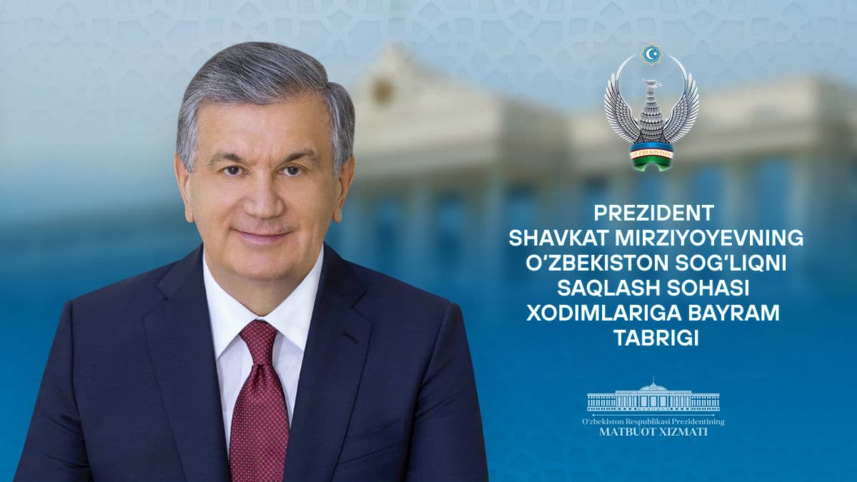 Shavkat Mirziyoyev Tibbiyot xodimlari kuni munosabati bilan soha vakillariga tabrik yo‘lladi