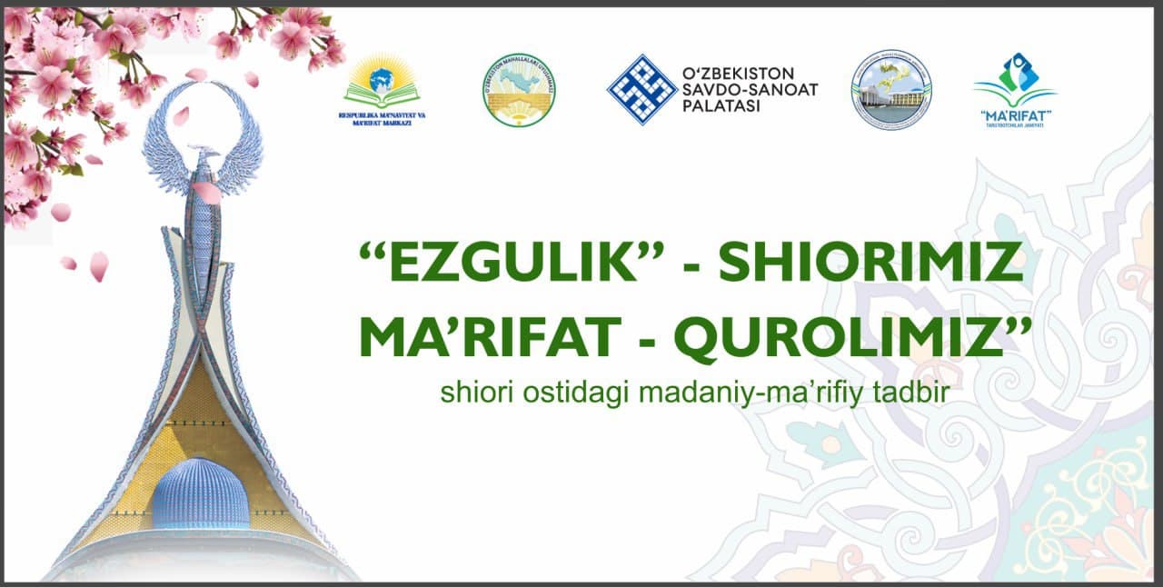 “Ezgulik — shiorimiz, maʼrifat — qurolimiz!"