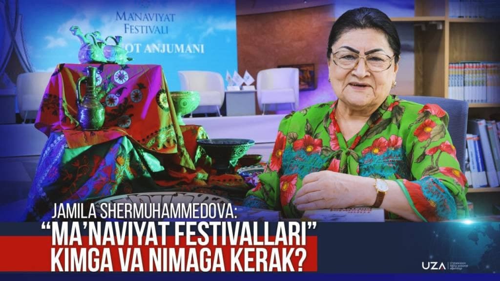 Jamila Shermuhammedova: "Ma’naviyat festivallari" kimga va nimaga kerak?..