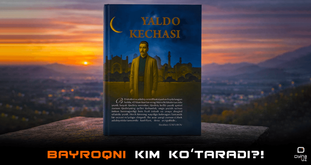 “Bayroqni kim ko‘taradi?!” – “Yaldo kechasi” mutolaasidan keyingi o‘ylar